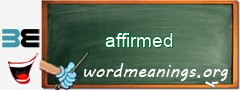 WordMeaning blackboard for affirmed